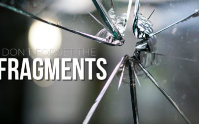 Don’t Forget The Fragments – Pastor Anthony Cox