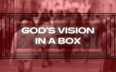 God’s Vision In A Box – Bro. Josiah Grap