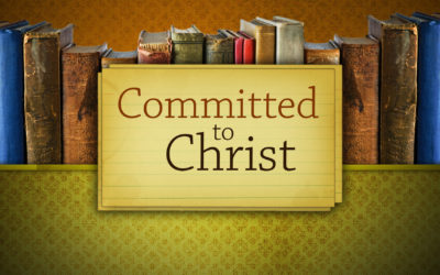 COMMITTED TO CHRIST PART 1 – PASTOR ANTHONY COX
