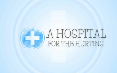 A Hospital For The Hurting – Pastor Anthony Cox