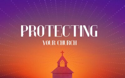 Protecting Your Church pArt 2 – Bro. Mitch Wellman