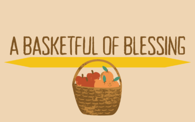 A Basketful Of Blessing Part 1 – Rev. Jason Cox