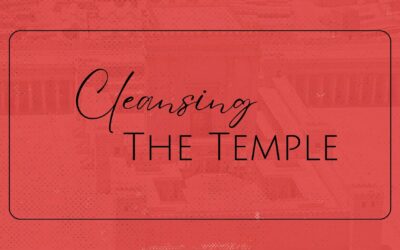 Cleansing The Temple – Bro. Charles Rhodus