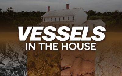Vessels In the House – Bro. Josiah Grap