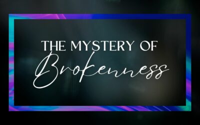 The Mystery Of Brokenness – Rev. Nick Delacruz