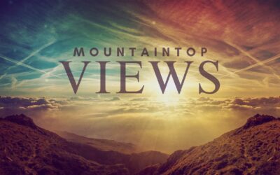 Mountaintop Views – Pastor Anthony Cox
