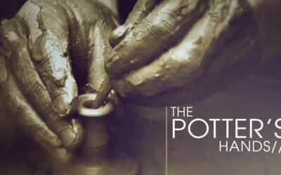 The Potter’s Hands – Rev. Nick Delacruz