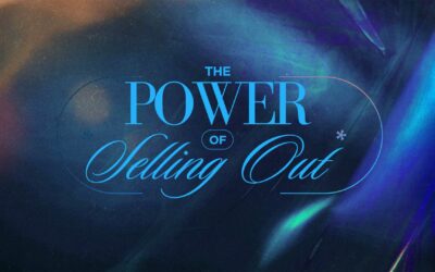 The Power of Selling Out – Bro. Daniel Sandoval