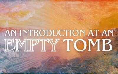 An Introduction at an Empty Tomb – Pastor Anthony Cox